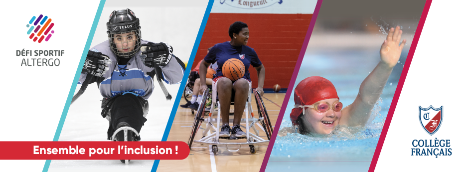 En plus du slogan : Ensemble pour l'inclusion, on retrouve un montage photo d'athlètes en action. Une joueuse de parahockey, une élève du Collège Français jouant au basketball en fauteuil roulant et une nageuse.